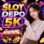 Slot Depo 5K : Link Slot Deposit 5K Bonus Besar Tanpa Ribet